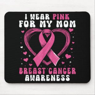Mousepad Eu Visto Rosa Para Minha Mãe Cancer Sensibilização