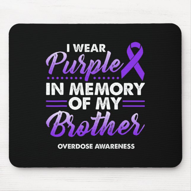 Mousepad Eu Visto Roxo Em Memória De Minha Sobredosagem Irm (Frente)