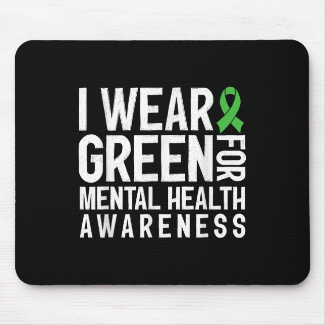 Mousepad Eu Visto Verde Para A Consciência Da Saúde Mental  (Frente)