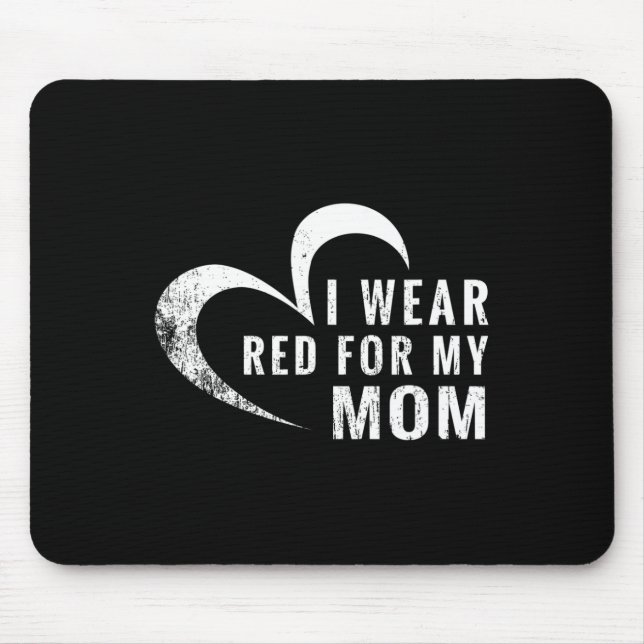 Mousepad Eu Visto Vermelho Para Minha Mãe Doença Cardíaca. (Frente)
