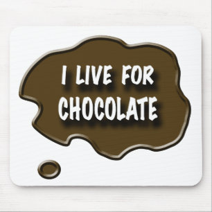 Mousepad Eu vivo para o chocolate