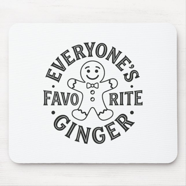 Mousepad Everyone's Favorite Ginger T Funny Gingerbread Man (Frente)