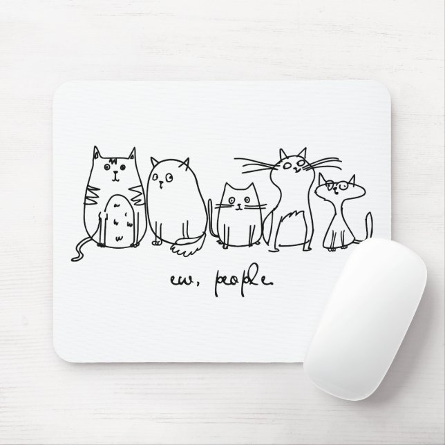 Mousepad Ew, Pessoas Engraçadas, Amantes De Gato (Com mouse)