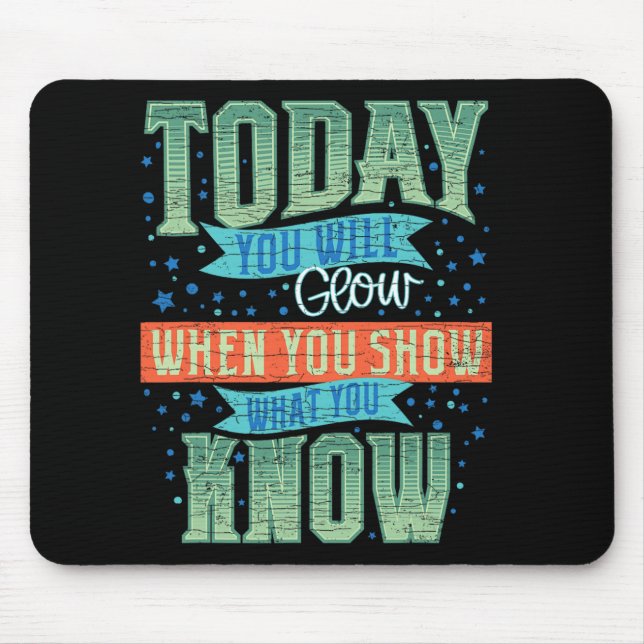 Mousepad Exame de Dia de Teste de Professores Motivacional (Frente)