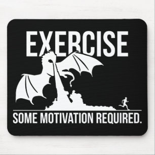 Mousepad Exercício, Alguma Motivação Necessária, Dragão - E