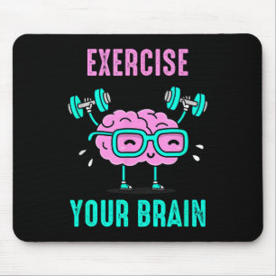 Mousepad Exercite seu cérebro Escrevendo seu cérebro Engraç