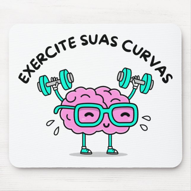 Mousepad Exercite Suas Curvas (Frente)