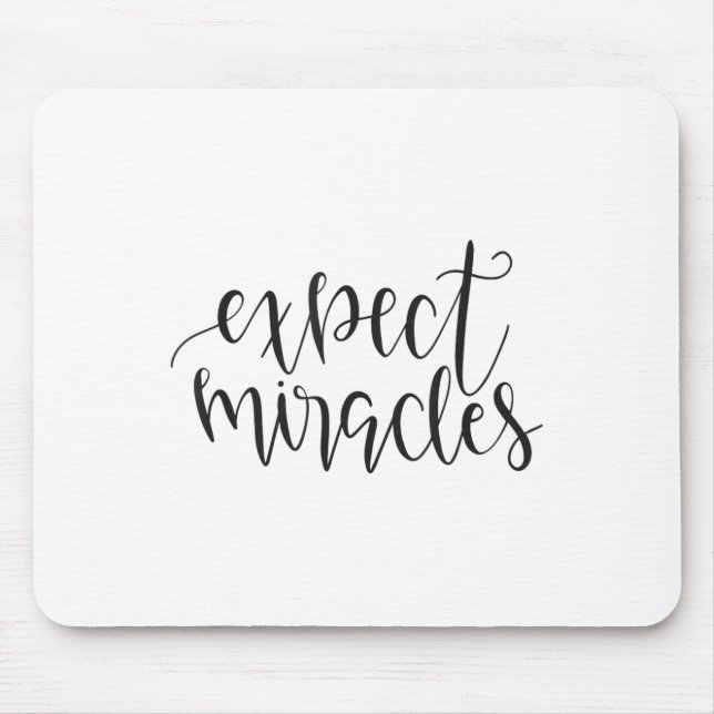 Mousepad Expect Miracles Insrational Motivational Quote  (Frente)