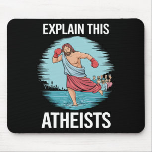 Mousepad Explique aos ateus que Jesus está boxando luvas me