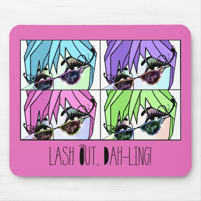 Mousepad "Eyelash Divas" Lash-Out, Dah-ling! (Frente)