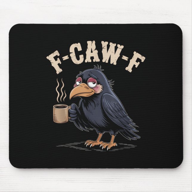 Mousepad F Caw F Camisa Café Gótica Raven Funny Hal (Frente)