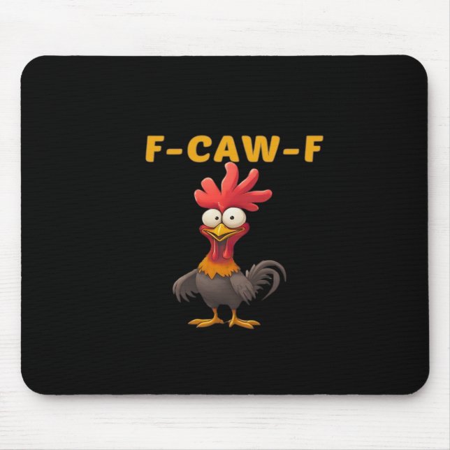 Mousepad F-Caw-F-Chicken Essencial Clássico Estético Único (Frente)