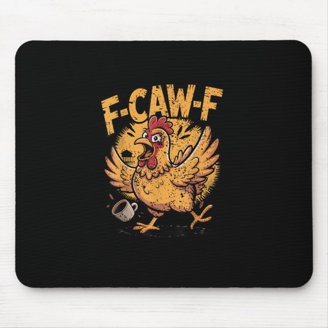 Mousepad F-Caw-F Coffee Chicken Rooster Funny Bird F-Caw-F (Frente)