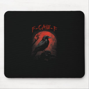 Mousepad F-Caw-F Corvo Engraçado Lua de Sangue Gótico Humor
