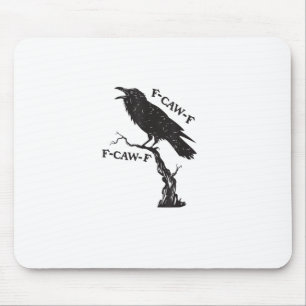 Mousepad F-Caw-F Corvo Trocadilho Pássaro Engraçado Grunge