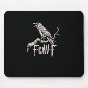 Mousepad F-Caw-F Corvo Trocadilho Pássaro Engraçado Grunge