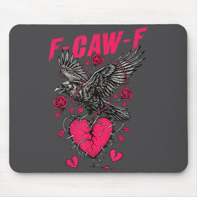 Mousepad F Caw F Crow Anti Valentine's Day Dark Gothic Brok (Frente)