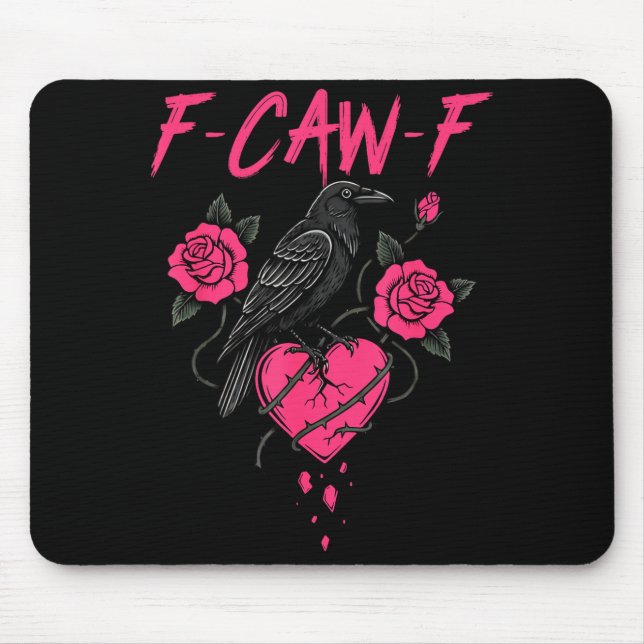 Mousepad F Caw F Crow Anti Valentine's Day Dark Gothic Brok (Frente)