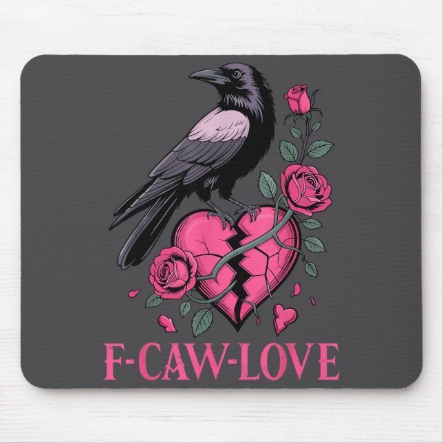 Mousepad F Caw F Crow Anti Valentine's Day Dark Gothic Brok (Frente)