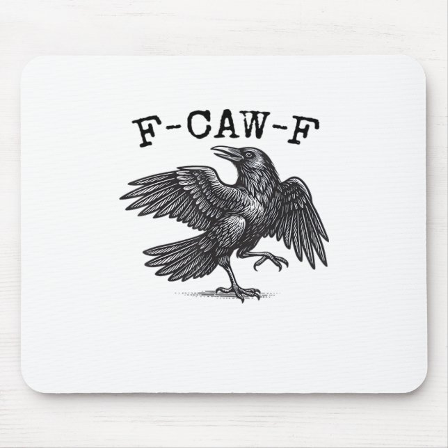 Mousepad F-Caw-F Crow, Bird Cawing Grunge Cool Unique (Frente)