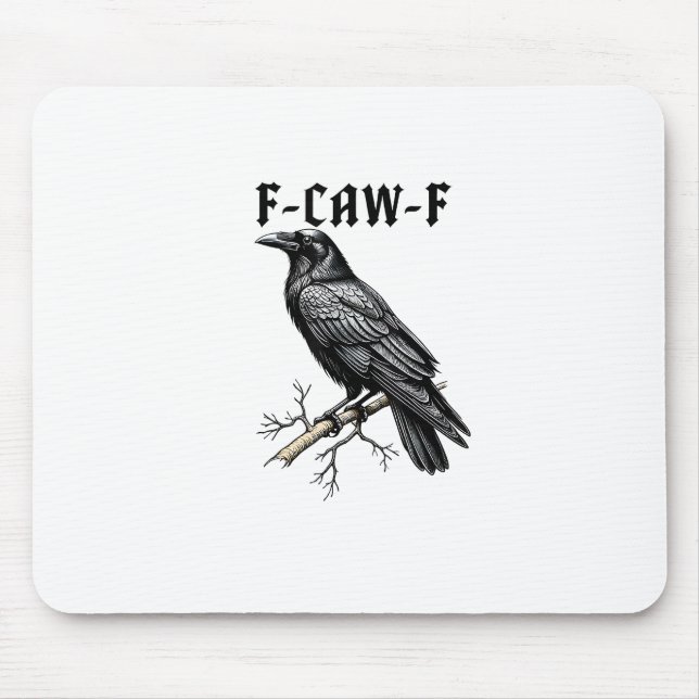 Mousepad F Caw F Crow, F-Caw-F Cute Bird Saying Meme (Frente)