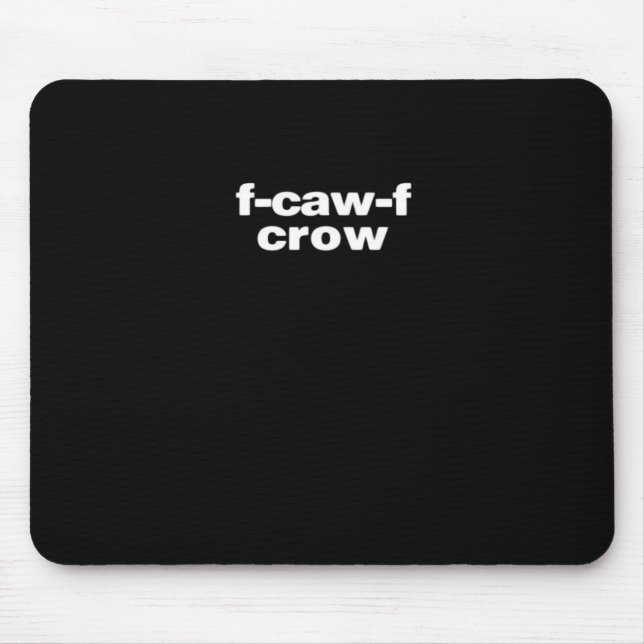 Mousepad F-Caw-F Crow Funny Crow Retro Classic (Frente)