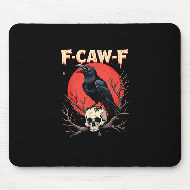 Mousepad F-Caw-F Crow Funny Gothic Raven Humor Style (Frente)