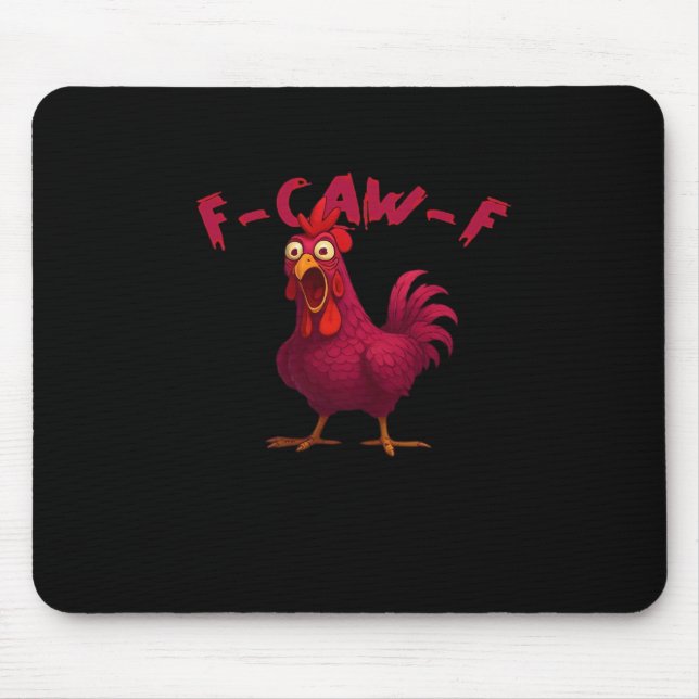 Mousepad F Caw F Funny Chicken Humor Creative Casual Style (Frente)