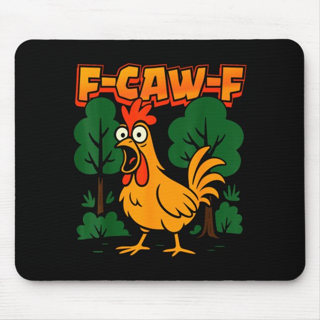 Mousepad F-caw-f Funny Chicken Humor F-caw-f Quote Rooster  (Frente)