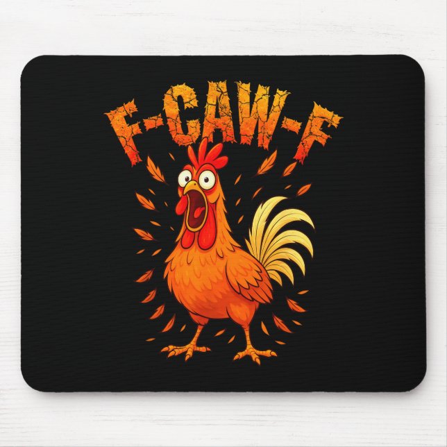 Mousepad F-caw-f Funny Chicken Humor F-caw-f Quote Rooster  (Frente)