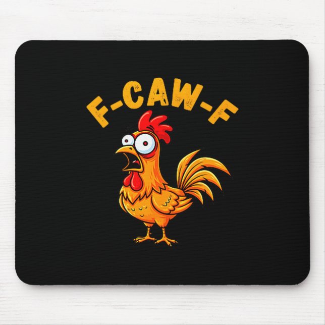 Mousepad F-caw-f Funny Chicken Humor Quote Rooster Meme  (Frente)
