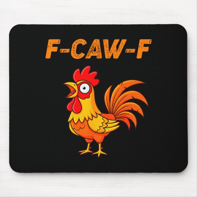 Mousepad F-caw-f Funny Chicken Humor Quote Rooster Meme  (Frente)