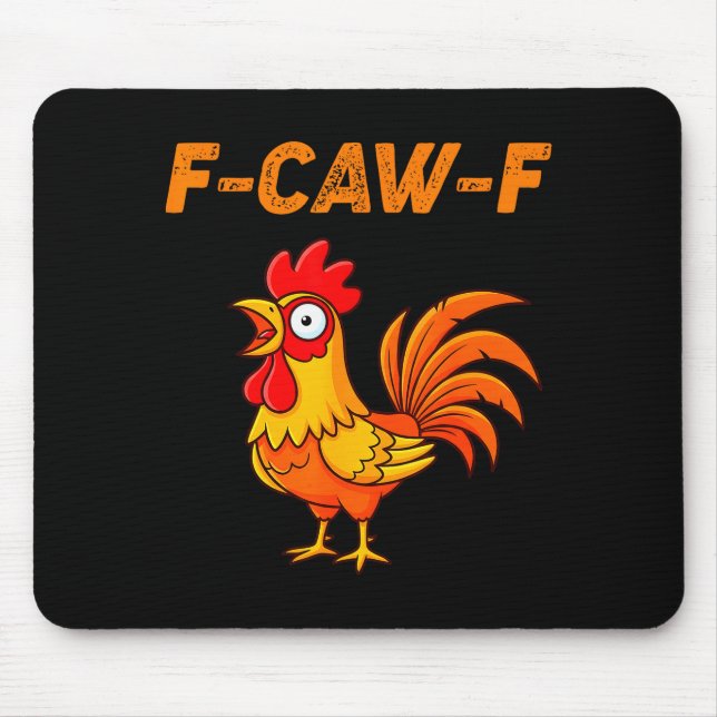 Mousepad F-caw-f Funny Chicken Humor Quote Rooster Meme  (Frente)