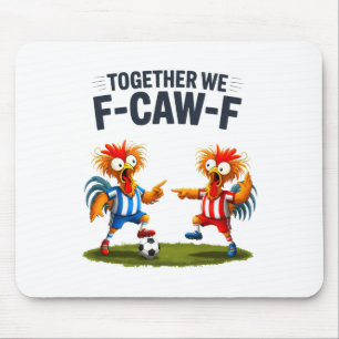 Mousepad F Caw F Galo Pássaro Engraçado Fcawf Frango Futebo