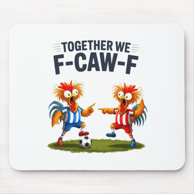 Mousepad F Caw F Galo Pássaro Engraçado Fcawf Frango Futebo (Frente)