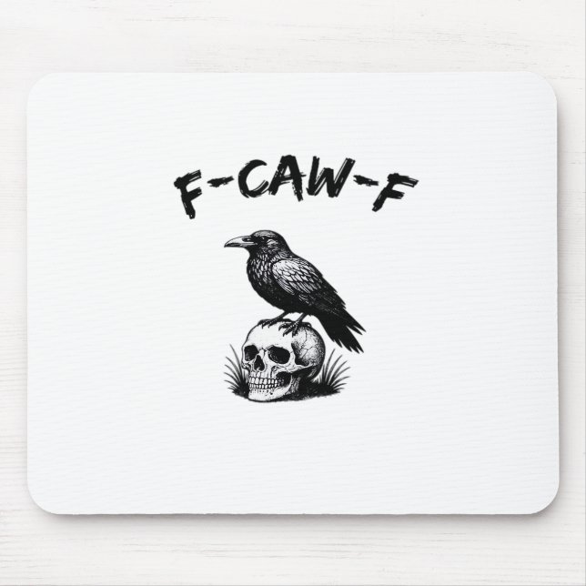 Mousepad F Caw F Halloween Raven Skull Gothic Humor Design (Frente)