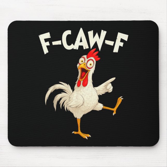 Mousepad F Caw F Rooster Funny Bird Fcawf Chicken Whisperer (Frente)