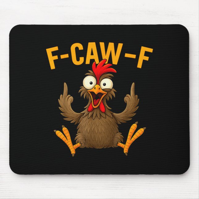 Mousepad F Caw F Rooster Funny Bird Fcawf Chicken Whisperer (Frente)