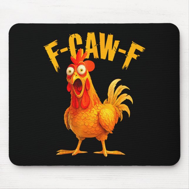 Mousepad F Caw F Rooster Funny Bird Fcawf Chicken Whisperer (Frente)