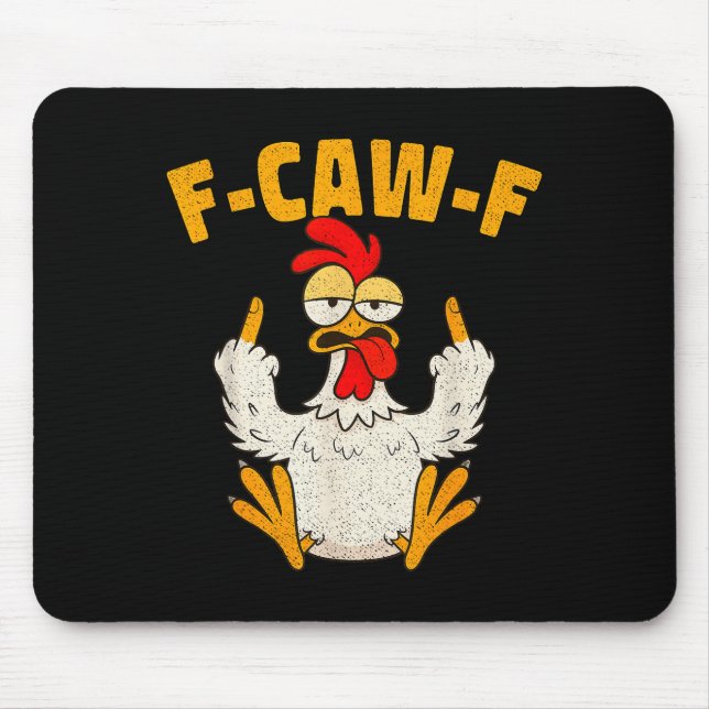 Mousepad F Caw F Rooster Funny Bird Fcawf Chicken Whisperer (Frente)