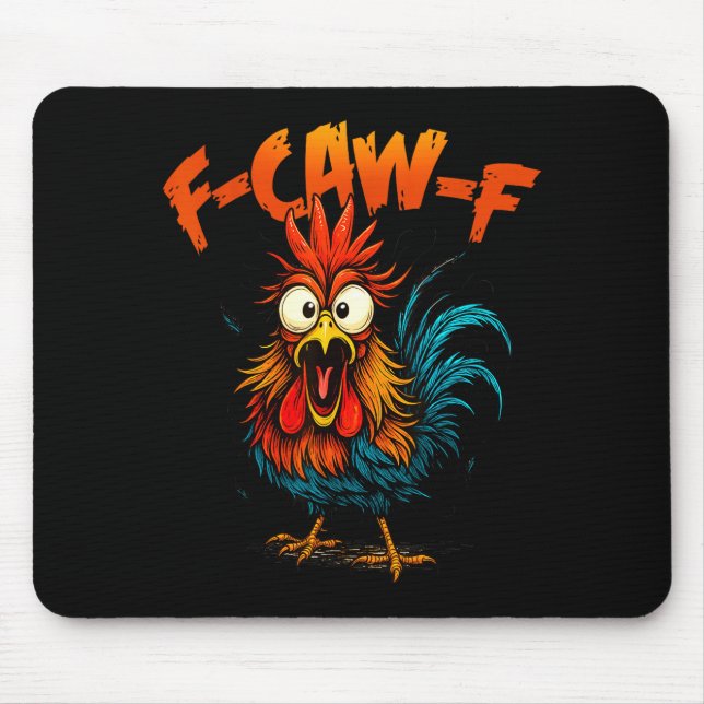 Mousepad F Caw F Rooster Funny Crow Fcawf Chicken Whisperer (Frente)