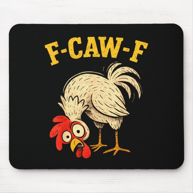 Mousepad F Caw F Rooster Funny Fcawf Chicken Farm Bird Fawk (Frente)