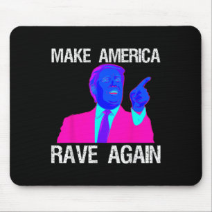 Mousepad Faça a América ruir de novo... Engraçado Edm Trump