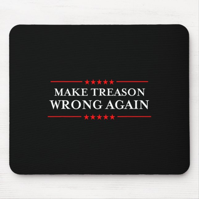 Mousepad Faça A Traição Errada Novamente Política Resistir  (Frente)