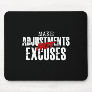 Mousepad Faça ajustes sem desculpas