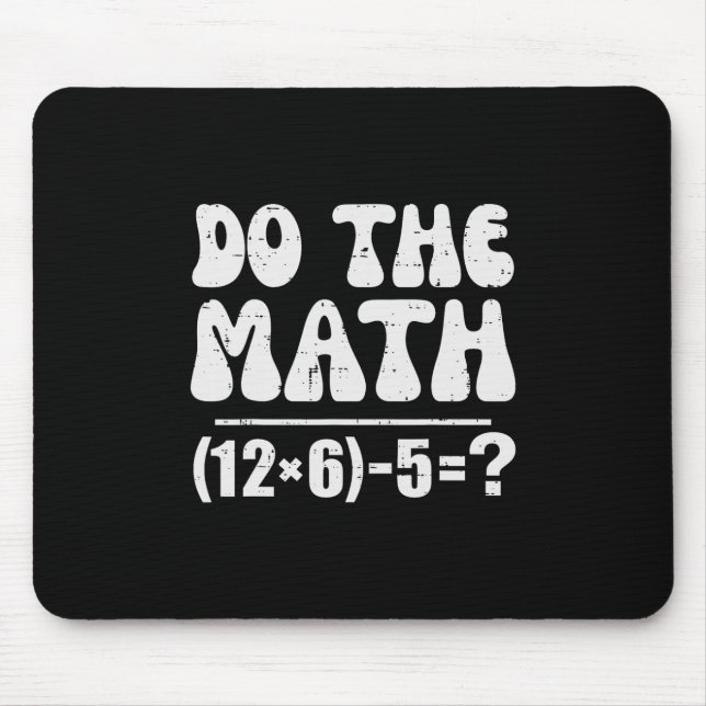 Mousepad Faça as Contas 67 Meme Engraçado Professor de Mate (Frente)