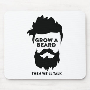 Mousepad Faça crescer uma barba e então vamos conversar