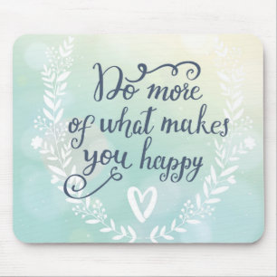 Mousepad Faça mais do que o faz feliz