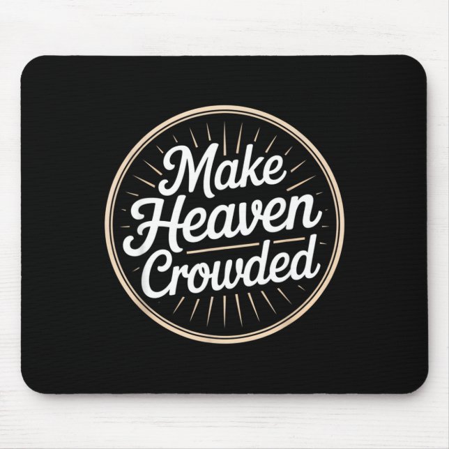 Mousepad Faça o Céu Lotado Evangelho Cristão Fé (Frente)