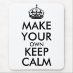 Mousepad Faça seus próprios manter a calma - preto<br><div class="desc">Olá! e boa vinda, criar e personalize seus próprios "mantêm design da calma" para este é original! Substitua as palavras "fazem seus próprios manter a calma" pela palavra de sua escolha e escolher a cor que você quer! Você pode imaginar e fazer tudo!! ex: "mantenha a calma e continue" "mantêm...</div>